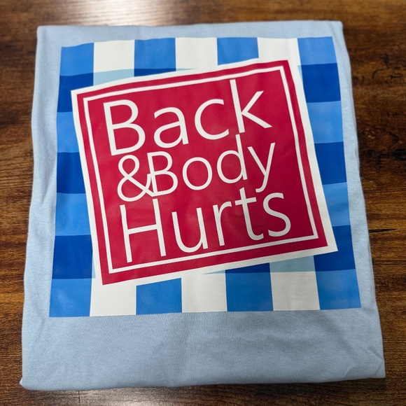 Back and Body Hurts T-Shirt - Picture 1 of 1
